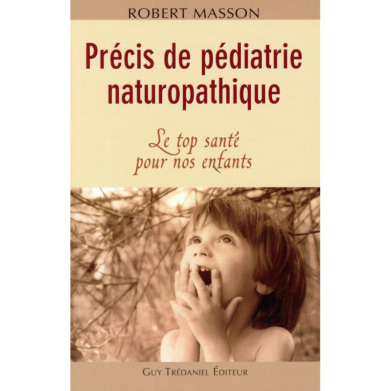 Précis de pédiatrie naturopathique