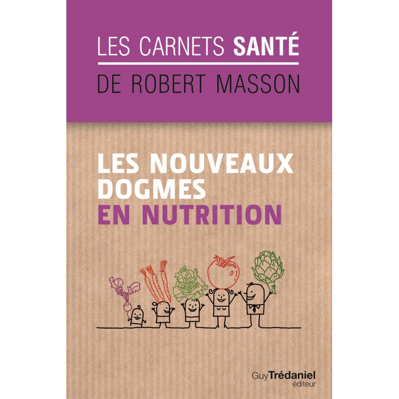 Les nouveaux dogmes de la nutrition