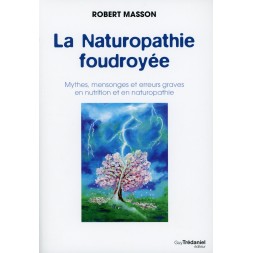 LA NATUROPATHIE FOUDROYEE