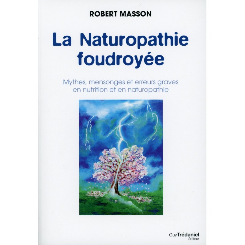 LA NATUROPATHIE FOUDROYEE