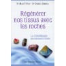 REGENERER NOS TISSUS AVEC LES ROCHES de Max TETAU