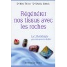 REGENERER NOS TISSUS AVEC LES ROCHES de Max TETAU